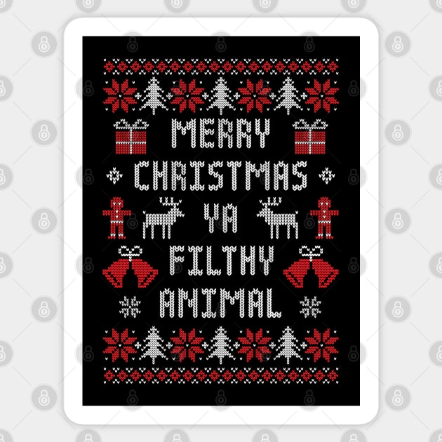 Merry Christmas Ya Filthy Animal - Funny Ugly Xmas Sweater Sticker by TwistedCharm